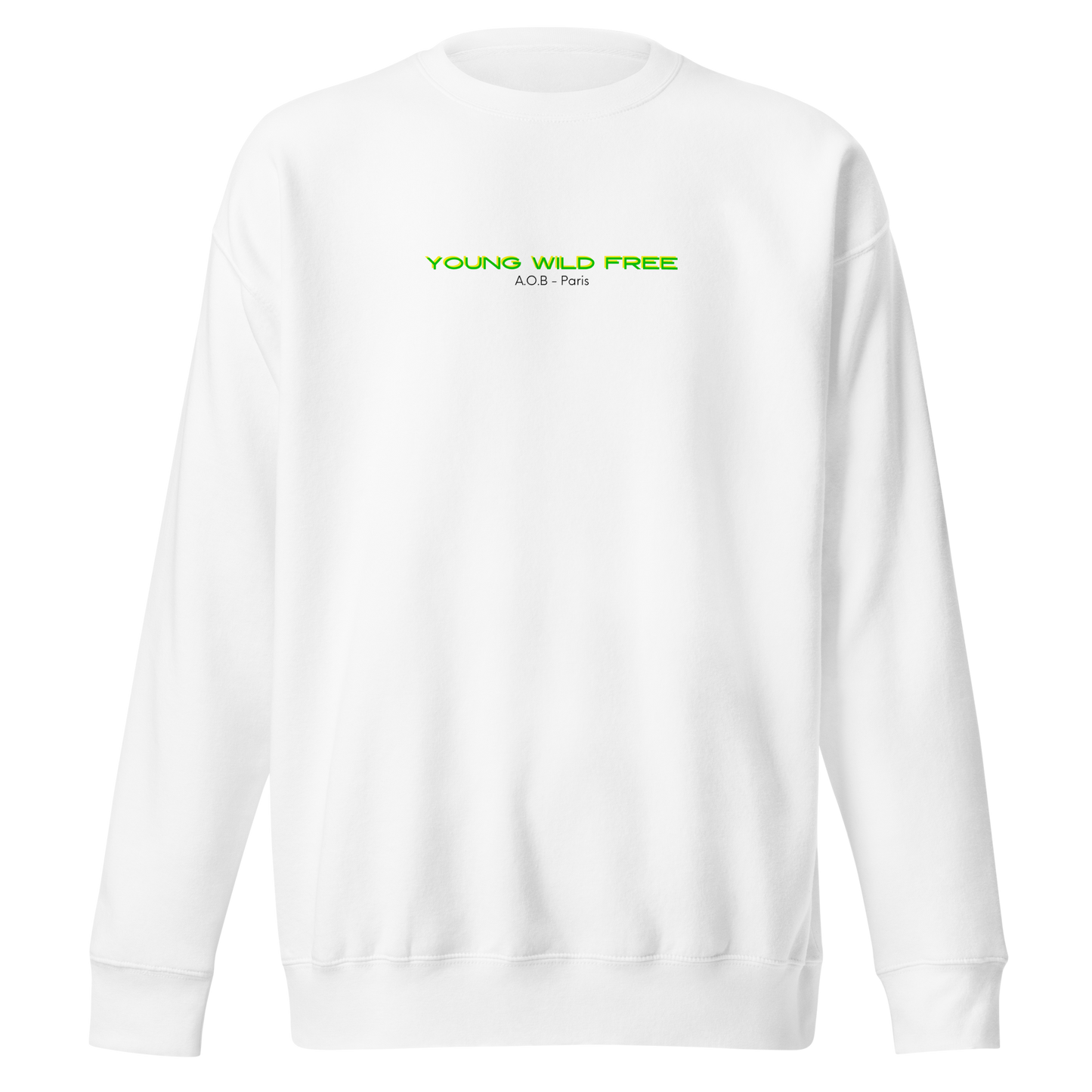 THE “YOUNG WILD &amp; FREE” HOODLESS SWEATSHIRT 